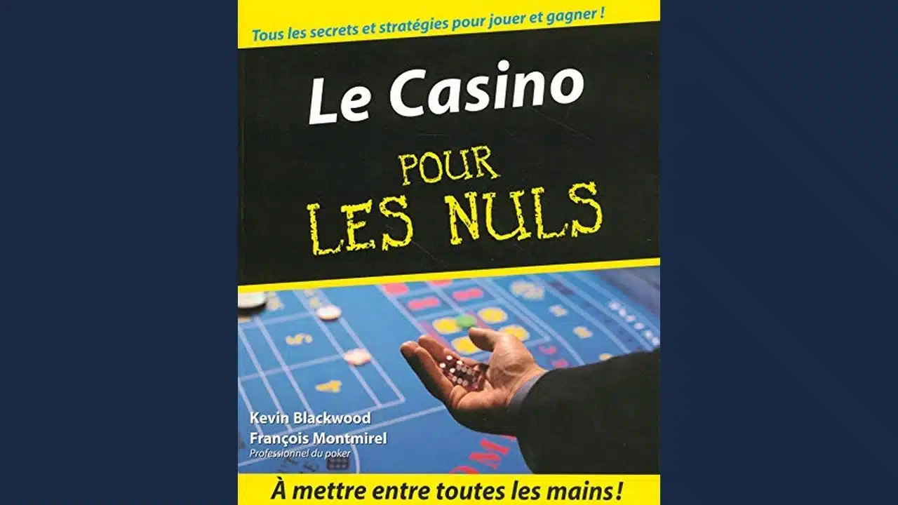 le casino pour les nuls le livre kevin blackwood montmirel