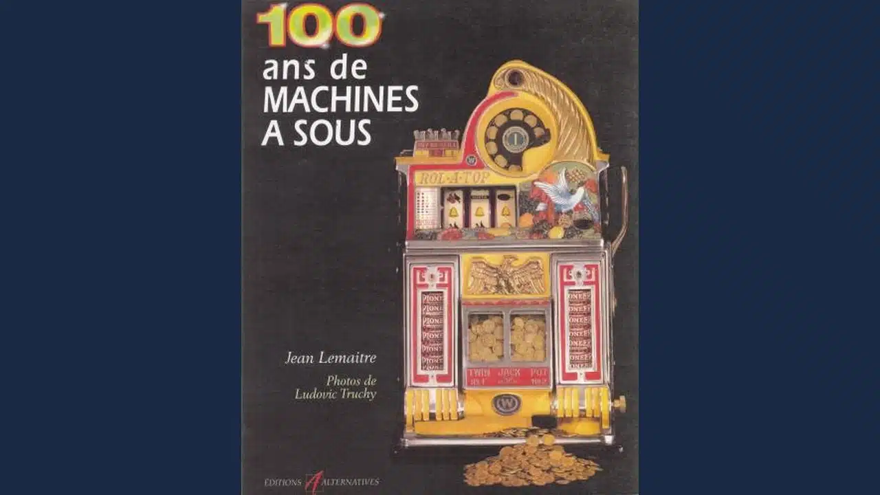livre 100 ans de machine a sous de jean lemaitre casino