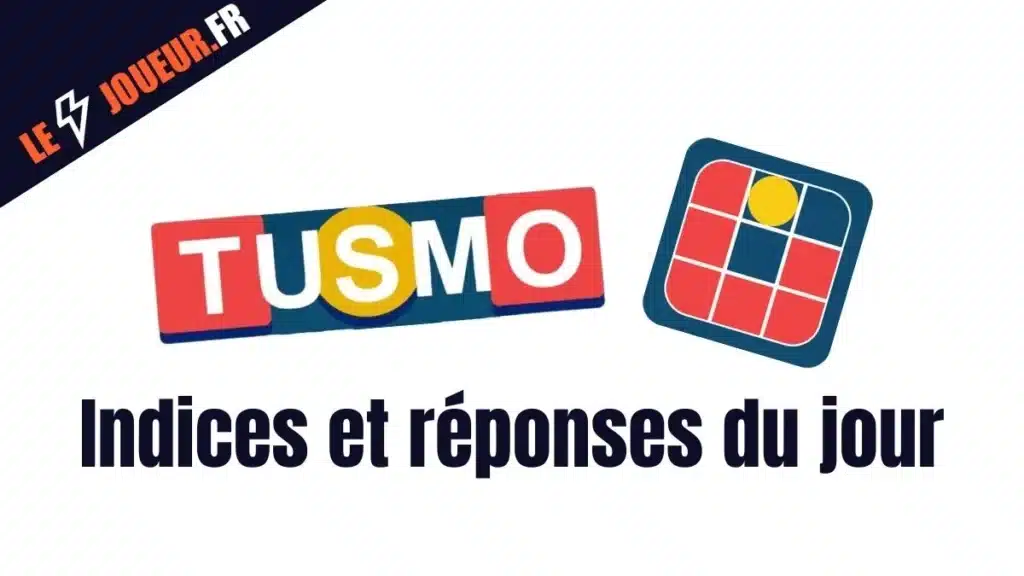tusmo indices et réponses du jour