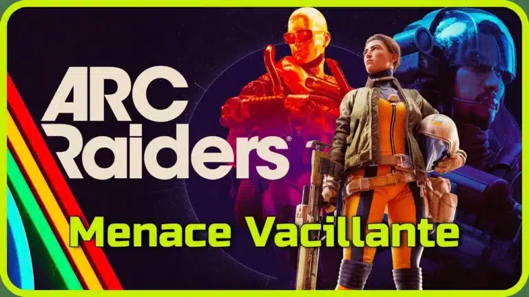 Menace vacillante dans ARC Raiders