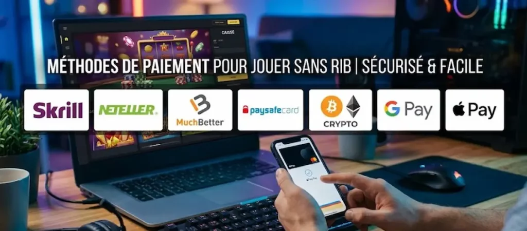 Méthodes de paiement pour jouer sans RIB