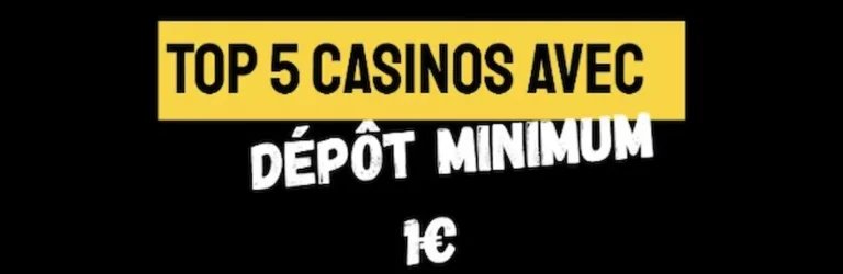 Casinos accessibles à partir de 1 euro